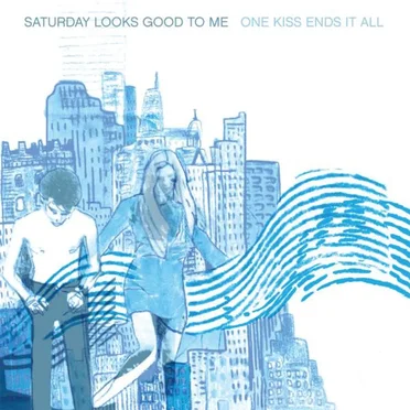 One Kiss Ends It All by Saturday Looks Good to Me - album cover
