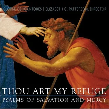 Thou Art My Refuge / Psalms of Salvation and Mercy