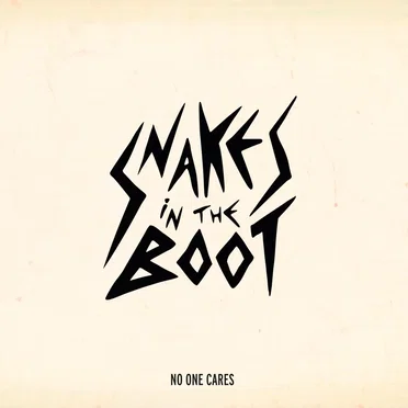 NO ONE CARES by SNAKES IN THE BOOT - album cover