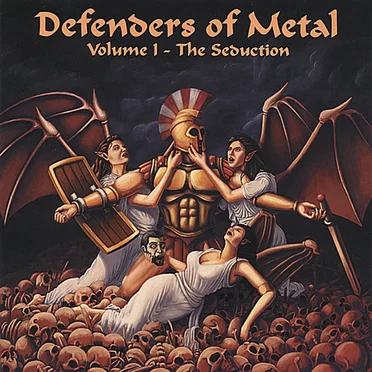 Defenders of Metal, Volume 1: The Seduction by Various Artists - album cover