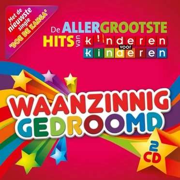 De allergrootste hits – Waanzinnig gedroomd
