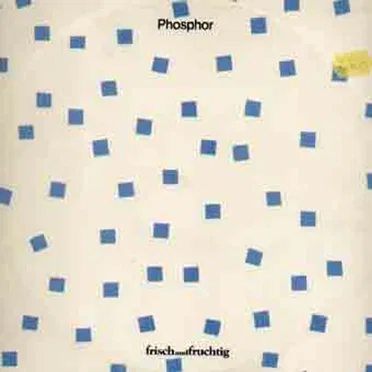 Frisch und Fruchtig by Phosphor - album cover