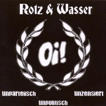 OI! Unparteiisch, Unpolitisch, Unzensiert