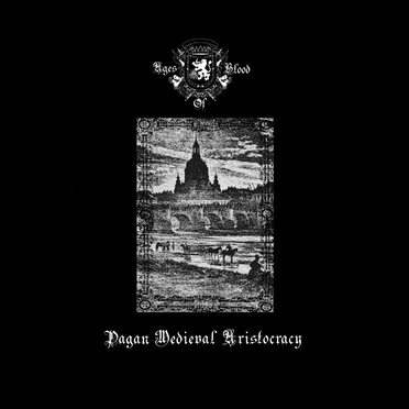 Pagan Medieval Aristocracy by Ages of Blood - album cover
