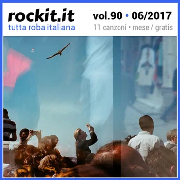 Rockit, Volume 90: Giugno 2017 by Various Artists - album cover