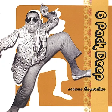 Assume the Position by 6 Pack Deep - album cover