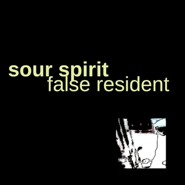 False Resident by Sour Spirit - album cover