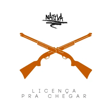 Licença Pra Chegar by N'ativa - album cover