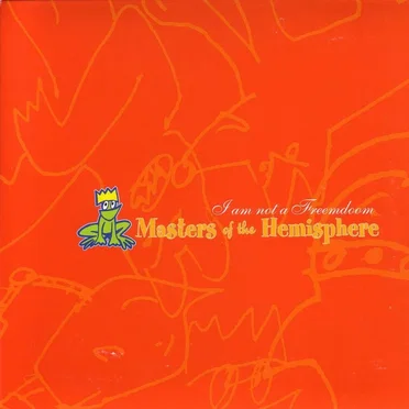 I Am Not a Freemdoom by Masters of the Hemisphere - album cover