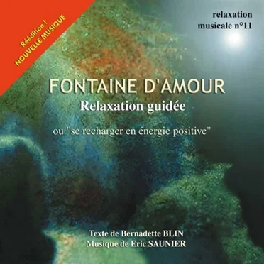 Fontaine d'Amour - Relaxation guidée by Bernadette Blin - album cover