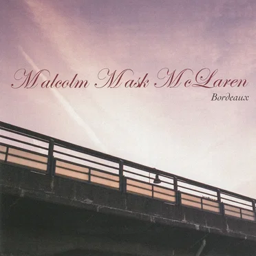 Bordeaux by Malcolm Mask McLaren - album cover