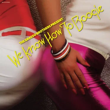 The Grasso Brothers Present: We Know How To Boogie by Various Artists - album cover