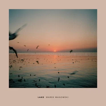 Lake by Marek Manowski - album cover
