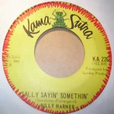 Don't Want My Lovin' / Sally's Sayin' Somethin' by Billy Harner - album cover