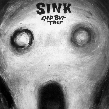 Sad But True by Sink - album cover
