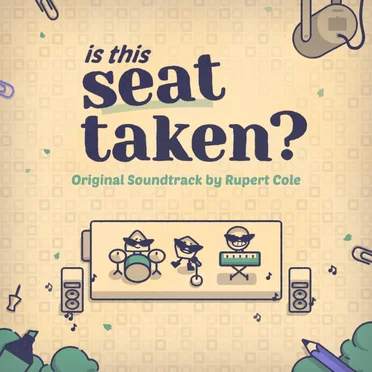 Is This Seat Taken? (Original Game Soundtrack)