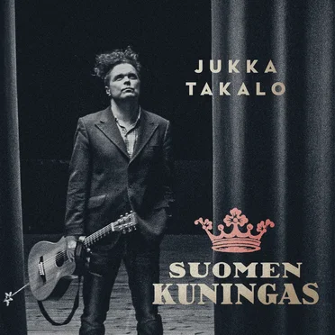 Suomen kuningas by Jukka Takalo - album cover