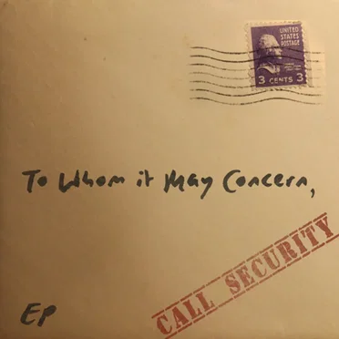 To Whom It May Concern by Call Security - album cover