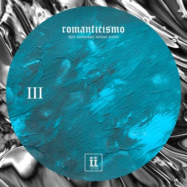 ROMANTICISMO | Third Anniversary | PHASE III by Various Artists - album cover