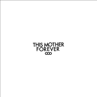 This Mother Forever
