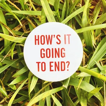 How's It Going To End?
