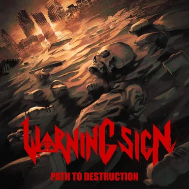 Path to Destruction by Warning Sign - album cover