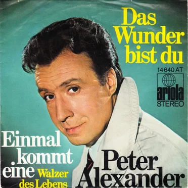 Das Wunder bist du / Einmal kommt eine