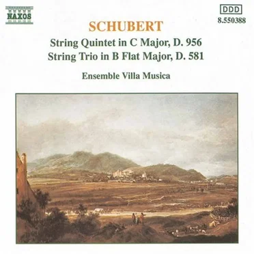 String Quintet in C major, D. 956 / String Trio in B-flat major, D. 581
