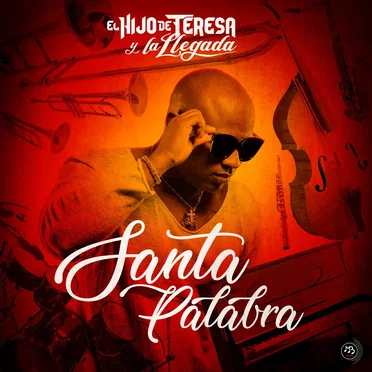 Santa palabra by El Hijo de Teresa y la Llegada - album cover