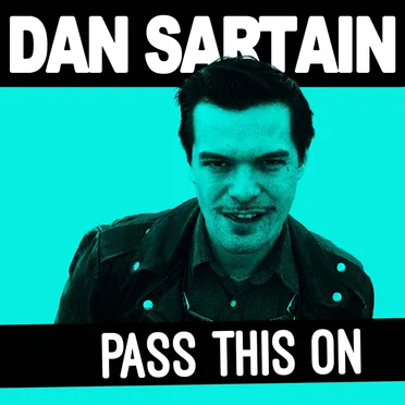 Pass This On by Dan Sartain - album cover