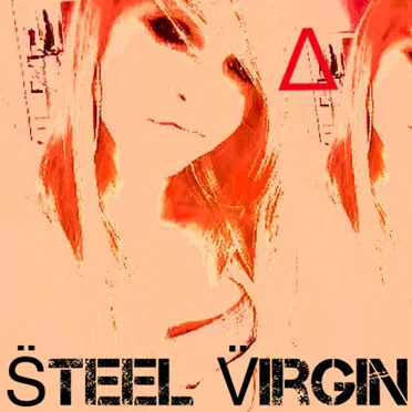 S̈teel V̈irgin