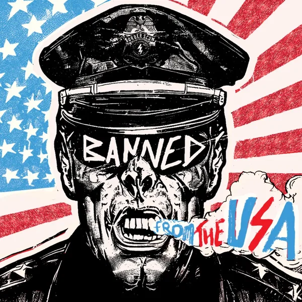 Banned From the USA