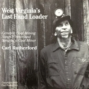 West Virginia's Last Hand Loader by Carl Rutherford - album cover