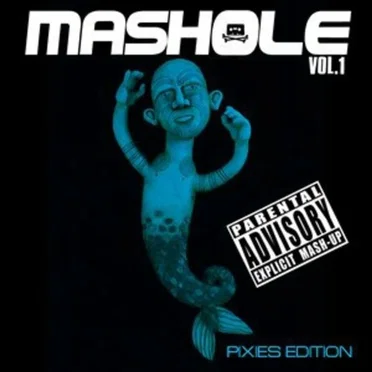 Mashole, Vol. 1: Pixies Edition