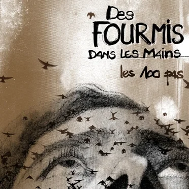 Les 100 Pas by Des fourmis dans les mains - album cover