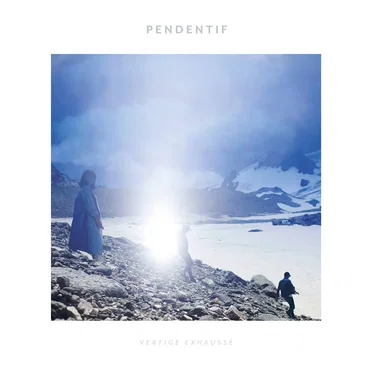 Vertige Exhaussé by Pendentif - album cover