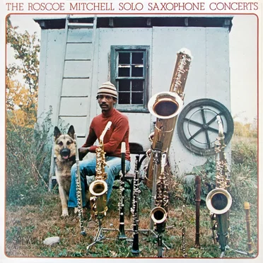 The Roscoe Mitchell Solo Saxophone Concerts
