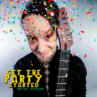 Get the Party Started (Metal Version)