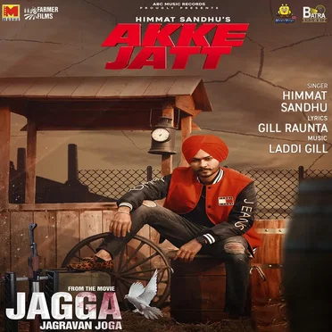 Akke Jatt (From “Jagga Jagravan Joga”)