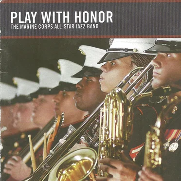 Play With Honor by The Marine Corps All-Star Jazz Band - album cover