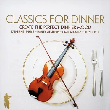 Classics for Dinner – Create the Perfect Dinner Mood