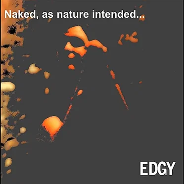 Naked, as Nature Intended...