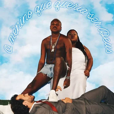 O Menino Que Queria Ser Deus