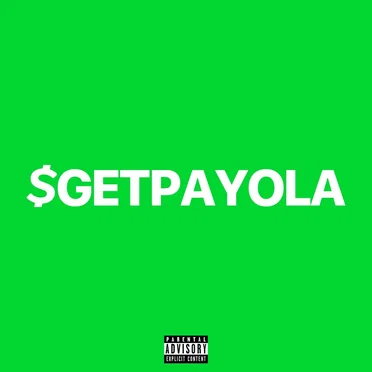 $GETPAYOLA by Paid in Amerikkka - album cover