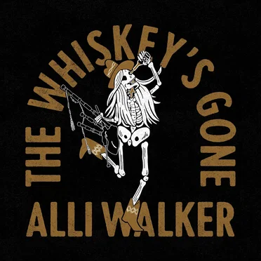 The Whiskey’s Gone