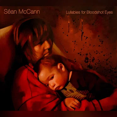 Lullabies for Bloodshot Eyes