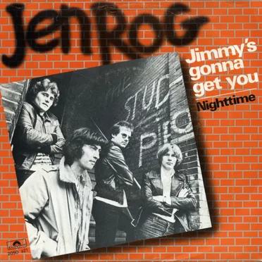 Jimmy's Gonna Get You / Nighttime