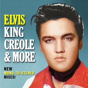 King Creole & More: New Mono-To-Stereo Mixes
