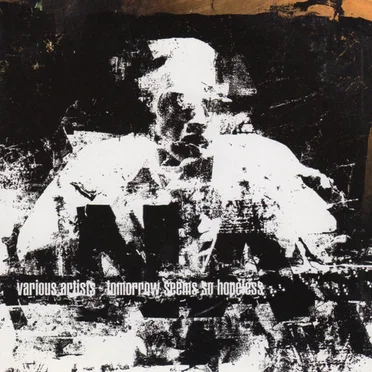 Tomorrow Seems So Hopeless by Various Artists - album cover