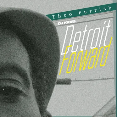 DJ‐Kicks: Detroit Forward